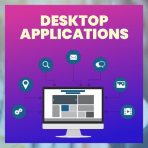 Desktop Applications