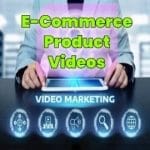 E-Commerce Product Videos