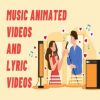 Lyric & Music Videos