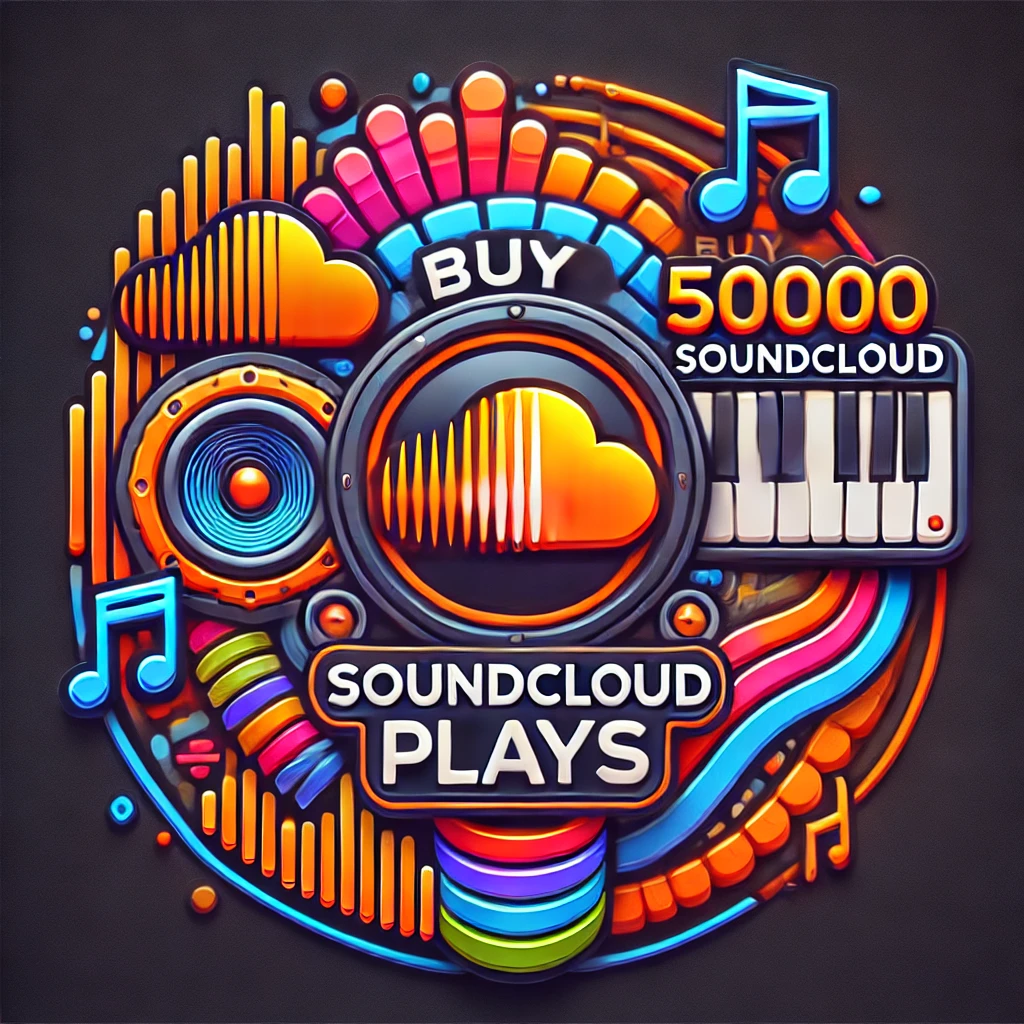 Buy 50000 Soundcloud Plays
