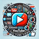 Buy 500000 Youtube Views
