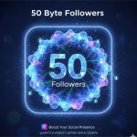50 Byte Followers