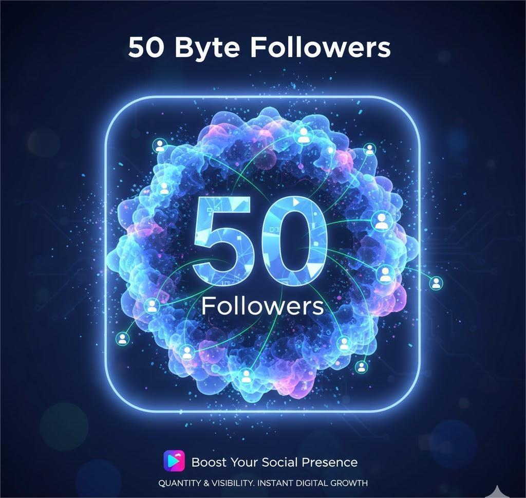 50 Byte Followers