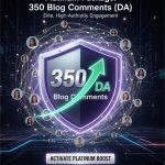 350 Blog Comments (DA)