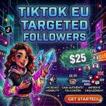 buy tiktok eu targeted followers