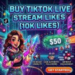 buy 10k tiktok live stream likes